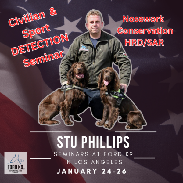 Elevating Your Sport Detection Dog’s Performance with Cameron Ford & Stu Phillips in LA Jan 24-26, 2025